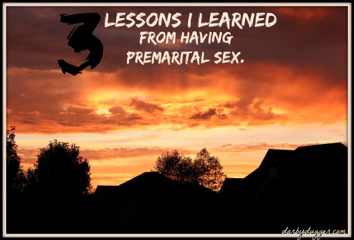 three lessons I learned from having premarital sex