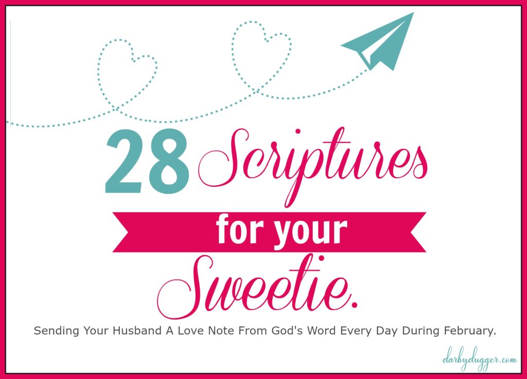 28 Scriptures for Your Sweetie